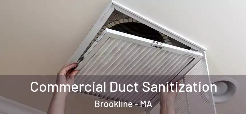  Commercial Duct Sanitization Brookline - MA