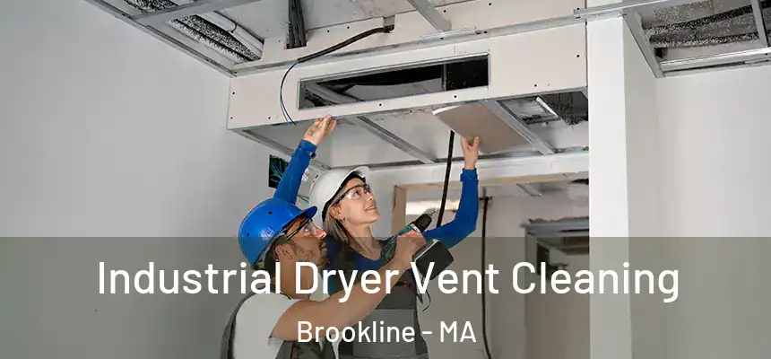  Industrial Dryer Vent Cleaning Brookline - MA